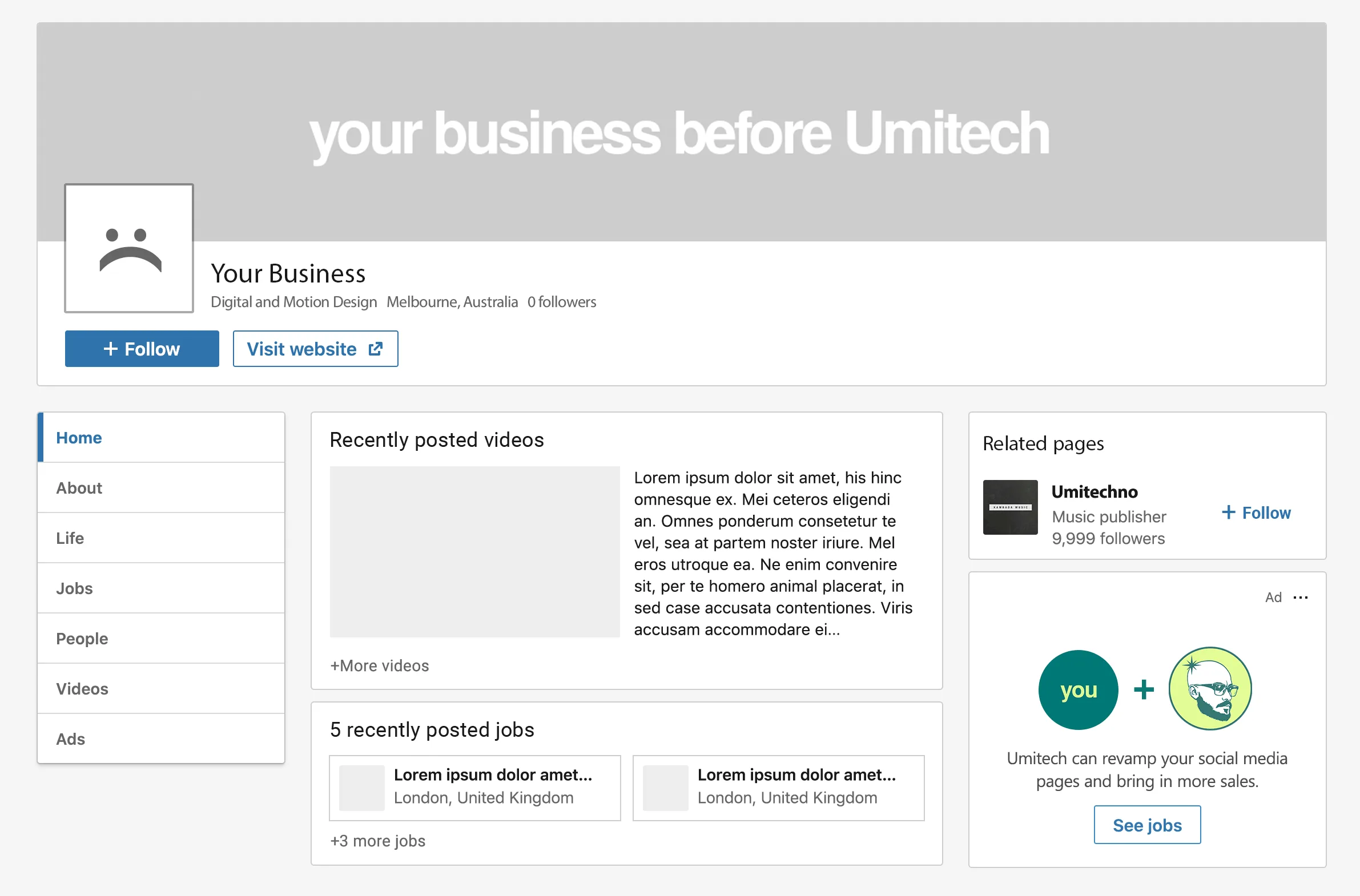 Social media page design Linkedin Before new We take care of what you can't do - from the foundation of a business to all the bells and whistles that successful businesses like yours need to grow and reach more customers.
